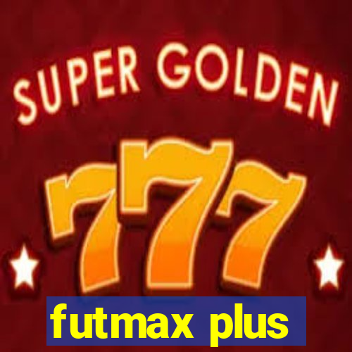 futmax plus